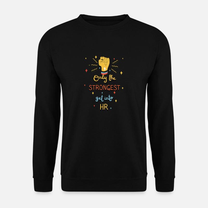 Human Resources Motivational Quote - Unisex Pullover - Schwarz