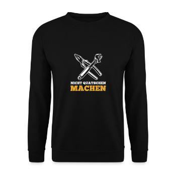 Nicht Quatschen Machen Maler Handwerker Gibser - Unisex Pullover - Schwarz - Vorne - Alina (178cm) & Michal (187cm)