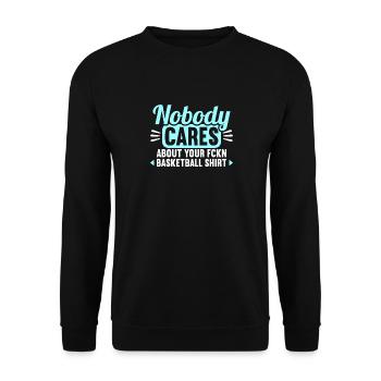 Personne ne se soucie de votre maillot de basket-ball - Sweat-shirt Unisexe - noir - Devant - Alina (178cm) & Michal (187cm)
