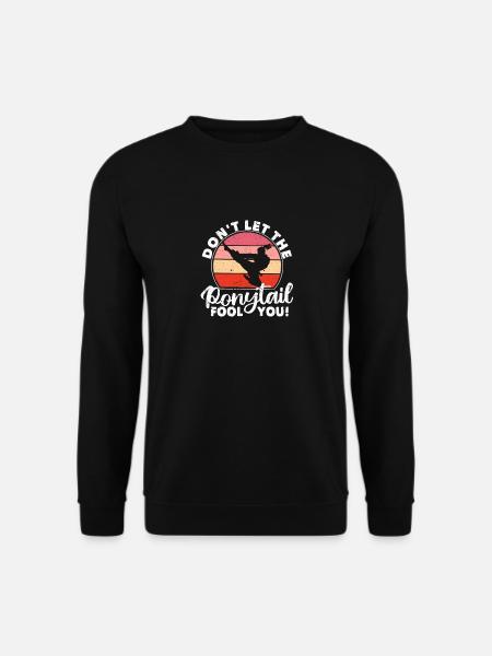 Lustige Karate-Kampfkunst Lass dich nicht vom - Unisex Pullover - Schwarz