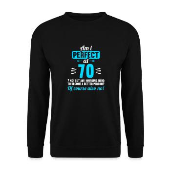 Suis-je parfait à 70 ans 70 ans - Sweat-shirt Unisexe - noir - Devant - Alina (178cm) & Michal (187cm)