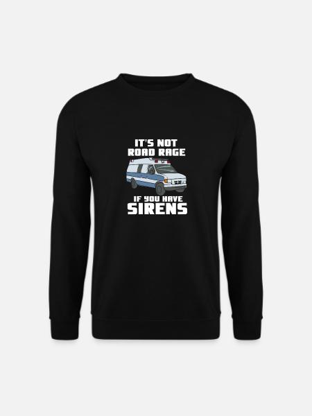 EMT/PARAMEDIC: If You Have Sirens - Unisex Pullover - Schwarz