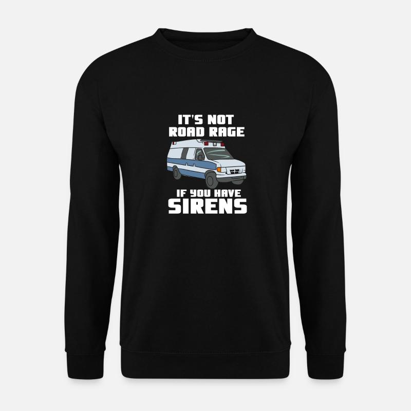 EMT/PARAMEDIC: If You Have Sirens - Unisex Pullover - Schwarz