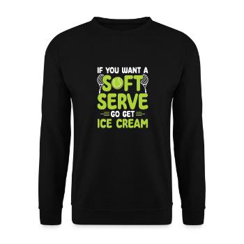 Funny If You Want A Soft Serve Go Get Ice Cream - Sweat-shirt Unisexe - noir - Devant - Alina (178cm) & Michal (187cm)