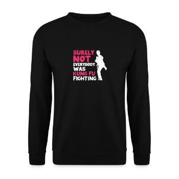 Martial Arts Fight Sicherlich war nicht jeder Kung - Unisex Pullover - Schwarz - Vorne - Alina (178cm) & Michal (187cm)