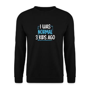 Mama Leben Ich war Normal Drei Kinder Vor Lustig - Unisex Pullover - Schwarz - Vorne - Alina (178cm) & Michal (187cm)