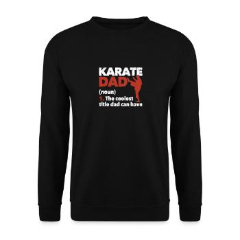 Karate Dad Funny Papa Kampfsport Daddy Lover Vater - Unisex Pullover - Schwarz - Vorne - Alina (178cm) & Michal (187cm)