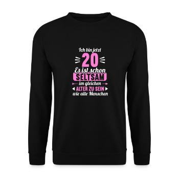 Seltsam im gleichen Alter wie alte 20. Geburtstag - Unisex Pullover - Schwarz - Vorne - Alina (178cm) & Michal (187cm)