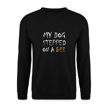My Dog Stepped on a Bee Dog Lover Bee Dog Dog - Unisex Sweatshirt - black - Front - Alina (178cm) & Michal (187cm)