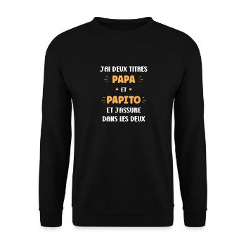 J'ai deux titres papa et papito et j'assure - Sweat-shirt Unisexe - noir - Devant - Alina (178cm) & Michal (187cm)