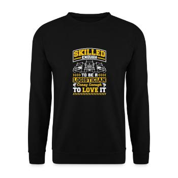 Logistics Logistician Skilled Enough to Be A - Unisex Sweatshirt - black - Front - Alina (178cm) & Michal (187cm)