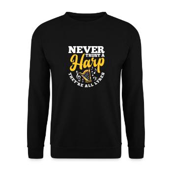 Harp Player Harpist Never Trust A Harp - Unisex Pullover - Schwarz - Vorne - Alina (178cm) & Michal (187cm)
