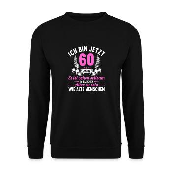 Seltsam im gleichen Alter wie alte 60. Geburtstag - Unisex Pullover - Schwarz - Vorne - Alina (178cm) & Michal (187cm)
