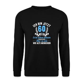 Seltsam im gleichen Alter wie alte 60. Geburtstag - Unisex Pullover - Schwarz - Vorne - Alina (178cm) & Michal (187cm)