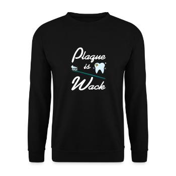 Plague Is Wack Funny Dentist T-Shirt Present Gift - Unisex Pullover - Schwarz - Vorne - Alina (178cm) & Michal (187cm)