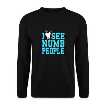 Je vois des gens engourdis Drôle de dentiste T-Shirt Cadeau - Sweat-shirt Unisexe - noir - Devant - Alina (178cm) & Michal (187cm)