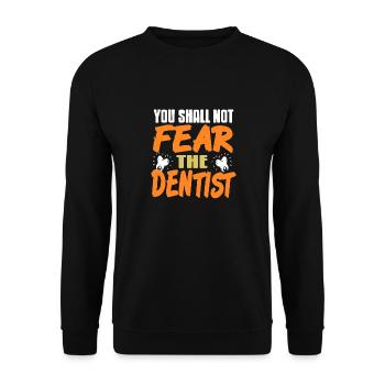 Vous ne devez pas craindre le t-shirt drôle de dentiste - Sweat-shirt Unisexe - noir - Devant - Alina (178cm) & Michal (187cm)