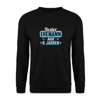 Beste Ehefrau Bester Ehemann seit 6 Jahren - Unisex Pullover - Schwarz - Vorne - Alina (178cm) & Michal (187cm)