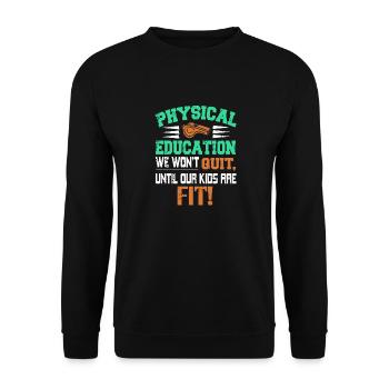 P.E Nous n’arrêterons pas tant que nos enfants ne seront pas en forme! Thé - Sweat-shirt Unisexe - noir - Devant - Alina (178cm) & Michal (187cm)
