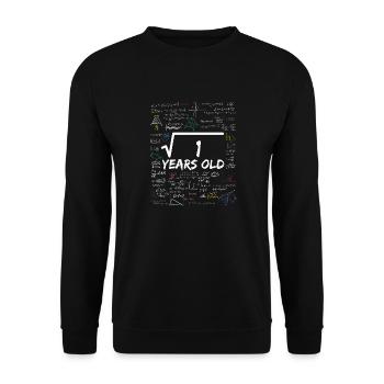 Square Root of 1 1ST Funny Math Birthday - Unisex Pullover - Schwarz - Vorne - Alina (178cm) & Michal (187cm)