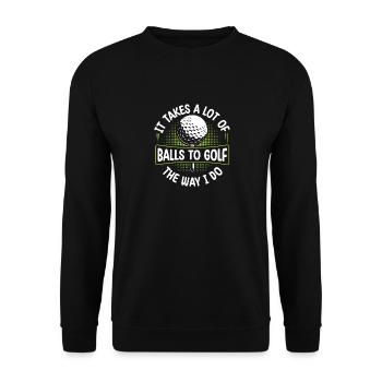 It Takes A Lot of Balls To Golf Like I Do Golfers - Sweat-shirt Unisexe - noir - Devant - Alina (178cm) & Michal (187cm)