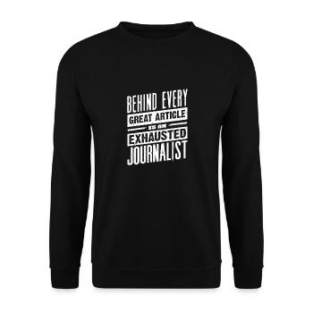 Journalist Journalism Exhausted Journalist - Unisex Pullover - Schwarz - Vorne - Alina (178cm) & Michal (187cm)