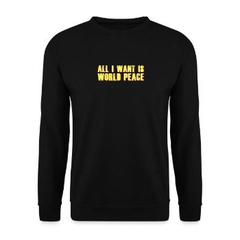 Tout ce que je veux, c’est la paix dans le monde - Sweat-shirt Unisexe - noir - Devant - Alina (178cm) & Michal (187cm)