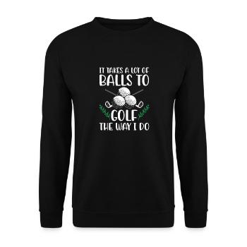 It Takes A Lot of Balls To Golf Like I Do Golfers - Sweat-shirt Unisexe - noir - Devant - Alina (178cm) & Michal (187cm)