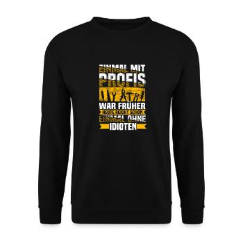 Einmal mir Profis Spruch - Unisex Pullover - Schwarz - Vorne - Alina (178cm) & Michal (187cm)