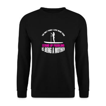 Stand Up Paddling lustiger Mutter Spruch Surfen - Unisex Pullover - Schwarz - Vorne - Alina (178cm) & Michal (187cm)