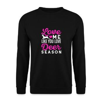 Aimez-moi comme vous aimez la saison des cerfs Drôle de chasse - Sweat-shirt Unisexe - noir - Devant - Alina (178cm) & Michal (187cm)