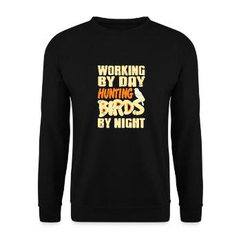 Vintage Working By Day Hunting Birds By Night - Unisex Sweatshirt - black - Front - Alina (178cm) & Michal (187cm)