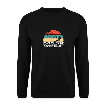 Don't Follow Me You Won't Make It Funny Kitesurfer - Unisex Sweatshirt - black - Front - Alina (178cm) & Michal (187cm)