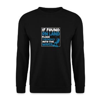 Wenn Sie an Land gefunden werden, werfen Sie sich - Unisex Pullover - Schwarz - Vorne - Alina (178cm) & Michal (187cm)