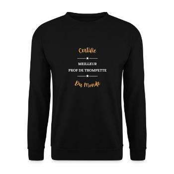 Certifié meilleur prof de trompette du monde - Sweat-shirt Unisexe - noir - Devant - Alina (178cm) & Michal (187cm)