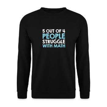 5 Out Of 4 People Struggle With Math Funny Teacher - Sweat-shirt Unisexe - noir - Devant - Alina (178cm) & Michal (187cm)