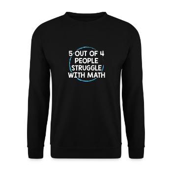 5 Out Of 4 People Struggle With Math Funny Teacher - Sweat-shirt Unisexe - noir - Devant - Alina (178cm) & Michal (187cm)