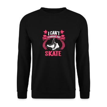 Vintage I Can’t I Have To Skate Skating T-Shirt - Sweat-shirt Unisexe - noir - Devant - Alina (178cm) & Michal (187cm)