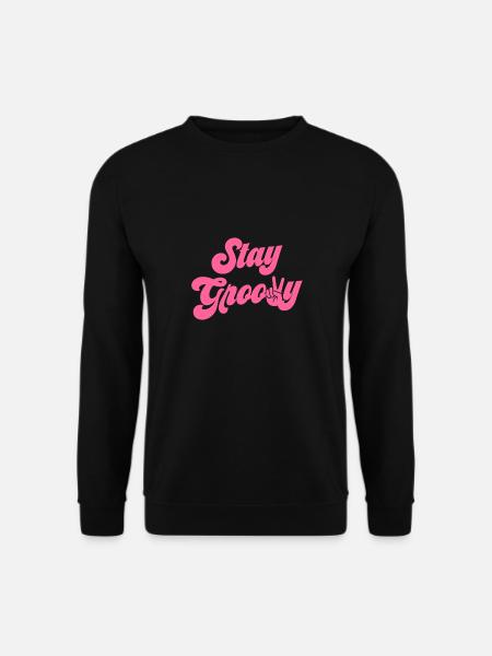 Restez Groovy - Sweat-shirt Unisexe - noir