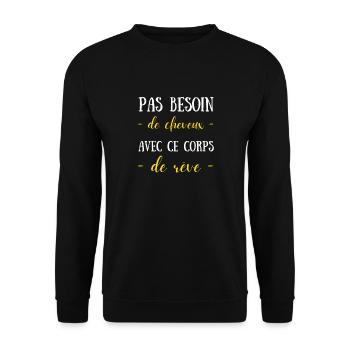 Homme pas besoin de cheveux avec ce corps de rêve - Sweat-shirt Unisexe - noir - Devant - Alina (178cm) & Michal (187cm)