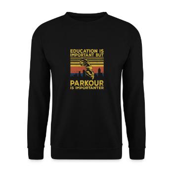 Education Is Important But Parkour is Importanter - Unisex Pullover - Schwarz - Vorne - Alina (178cm) & Michal (187cm)