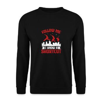 Follow Me I Know A Shortcut Traceur Parkour Free R - Unisex Pullover - Schwarz - Vorne - Alina (178cm) & Michal (187cm)