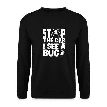 Entomology Entomologist Insects Stop The Car I - Unisex Pullover - Schwarz - Vorne - Alina (178cm) & Michal (187cm)