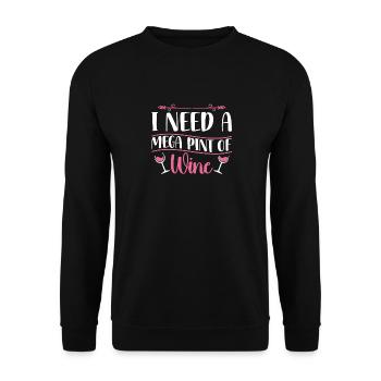 I Need A Mega Pint Funny Sarcastic Wine Drinking - Unisex Sweatshirt - black - Front - Alina (178cm) & Michal (187cm)