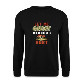 Laissez-moi jardiner et personne ne se blesse Drôle cadeau - Sweat-shirt Unisexe - noir - Devant - Alina (178cm) & Michal (187cm)