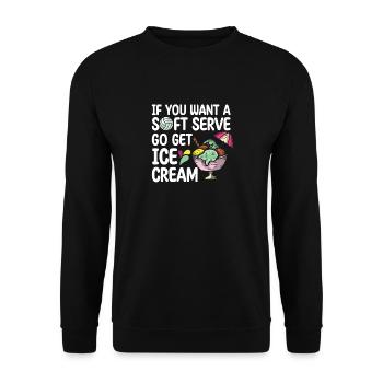 Funny If You Want A Soft Serve Go Get Ice Cream - Sweat-shirt Unisexe - noir - Devant - Alina (178cm) & Michal (187cm)
