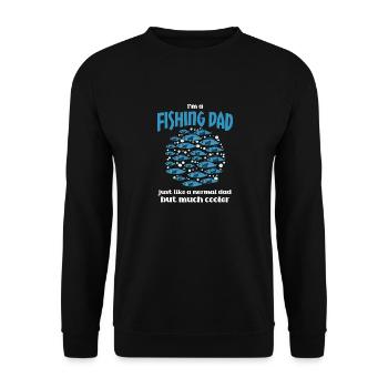 I'm A Fishing Dad Just Like A Normal Dad - Unisex Sweatshirt - black - Front - Alina (178cm) & Michal (187cm)