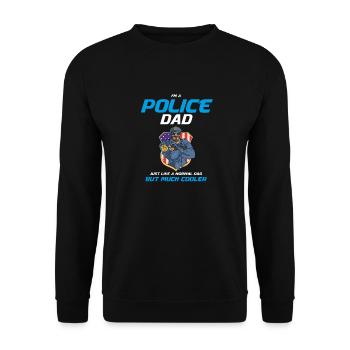 I'm A Police Dad Just Like A Normal Dad - Sweat-shirt Unisexe - noir - Devant - Alina (178cm) & Michal (187cm)