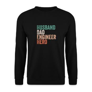Husband Dad Engineer Hero, Gift Engineer Dad - Sweat-shirt Unisexe - noir - Devant - Alina (178cm) & Michal (187cm)