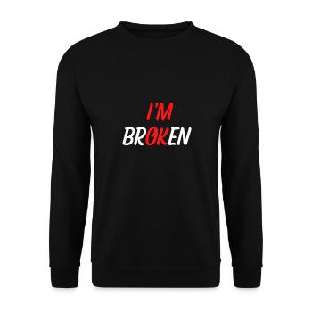 I am Broken - Unisex Pullover - Schwarz - Vorne - Alina (178cm) & Michal (187cm)